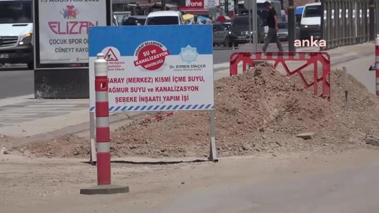 Aksaray'da Esnaf, Her Yaz Yeniden Başlayan Yol Çalışmasına Tepkili: "15 Gündür İş Yapamıyoruz… Her Sene, Her Sene Çalışma Olmaz"