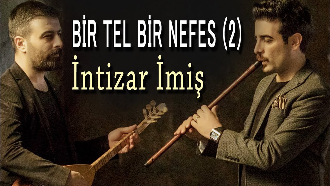 Müslüm Eke & Mustafa Eke - İntizar İmiş (Official Audio)