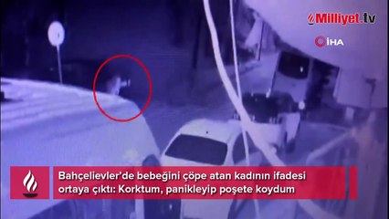 Bebeğini çöpe atan kadının ifadesi ortaya çıktı!