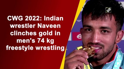 CWG 2022: Indian wrestler Naveen clinches gold in men's 74 kg freestyle wrestling