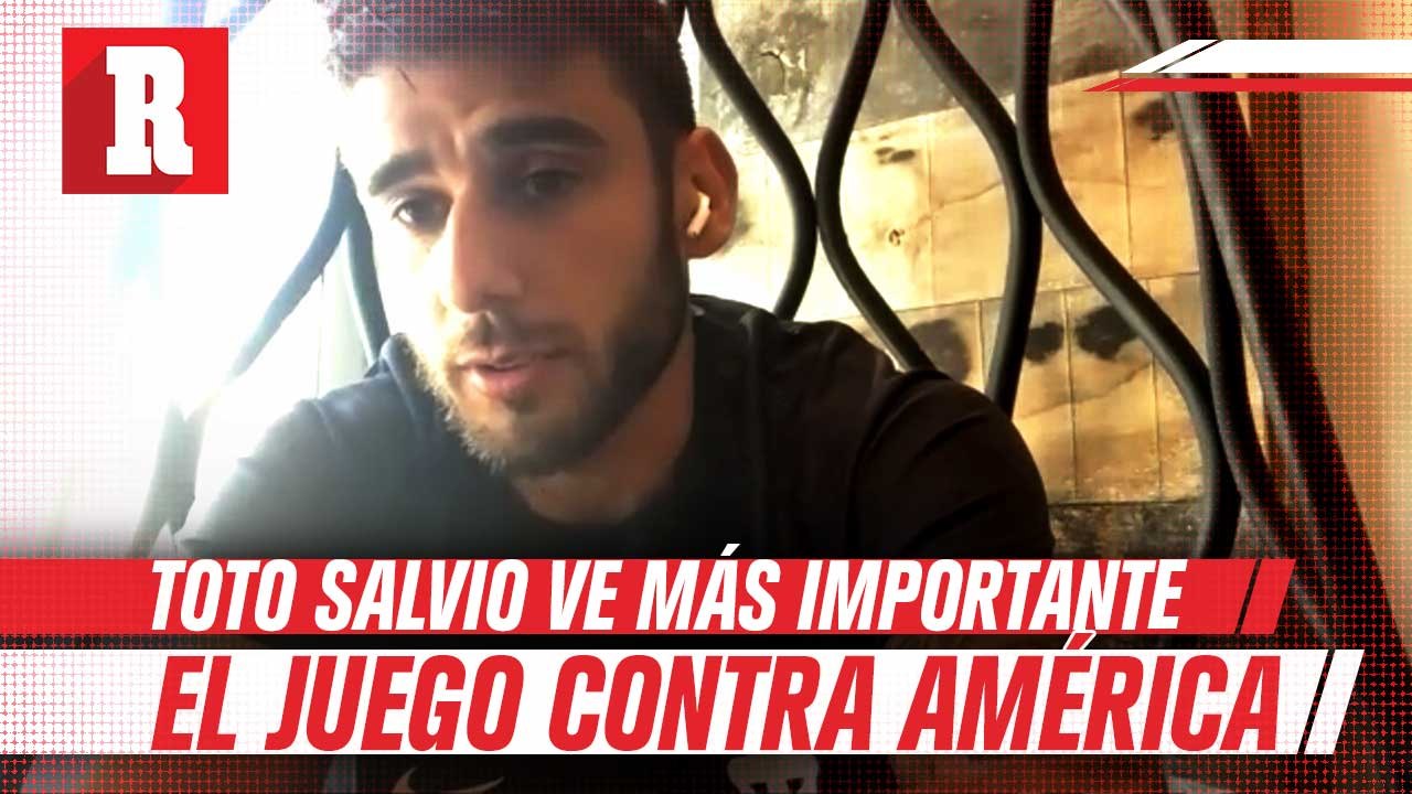 Toto Salvio: "El partido verdaderamente importante es contra América"