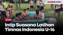 Mengintip Latihan Timnas Indonesia U-16 Usai Lolos ke Semifinal Piala AFF