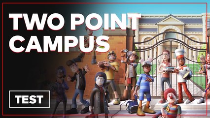 Two Point Campus - Test complet