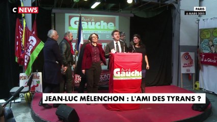 LFI : Jean-Luc Mélenchon, l'ami des tyrans ?