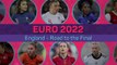 England's Road to the UEFA Women's Euro 2022 Final