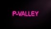 P-VALLEY (2022) Trailer VO - HD