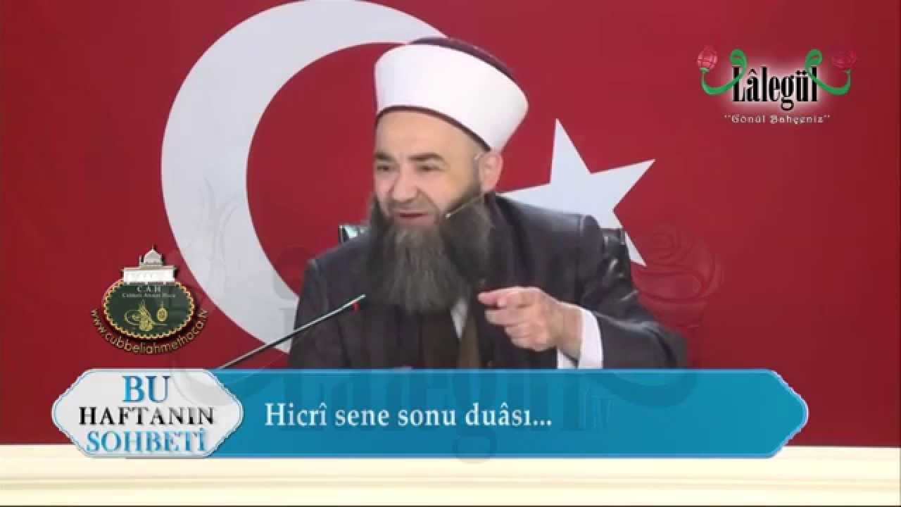 Sene sonu duası, fazîletleri - Cübbeli Ahmet Hoca