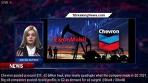 Exxon, Chevron, Shell profits soar on oil's surge - 1breakingnews.com