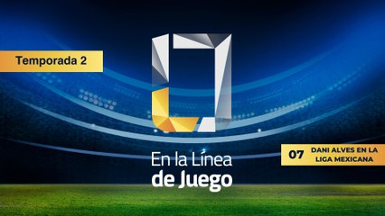 07 DANI ALVES EN LA LIGA MEXICANA