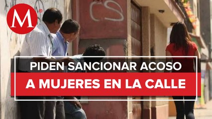 ¡No más piropos! Diputado del PAN en CdMx pide sancionar acoso a mujeres en la calle