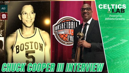 Talking Chuck Cooper's legacy, race, the Celtics, and more with Cooper's son, Chuck III | Celtics Lab