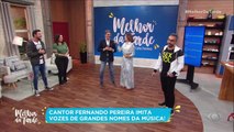 Fernando Pereira imita grandes cantores brasileiros