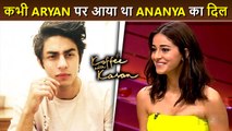 Ananya Panday Had A Crush On Shahrukh Khan's Son Aryan Khan | KWK7