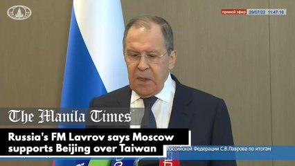 Russia's FM Lavrov says Moscow supports Beijing over Taiwan