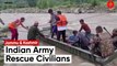 J&K: Indian Army Personnel Rescued 30 Civilians Trapped In Poonch River