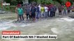 Uttarakhand: Part Of Badrinath National Highway 7 Washed Away Due To Heavy Rain