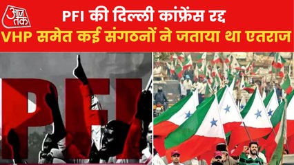 PFI conference cancelled in Delhi amid controversy