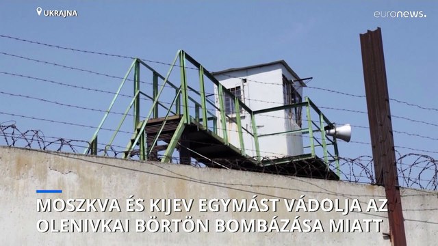 Ukrán elnök: szándékos orosz háborús bűncselekmény volt az olenivkai börtön lebombázása