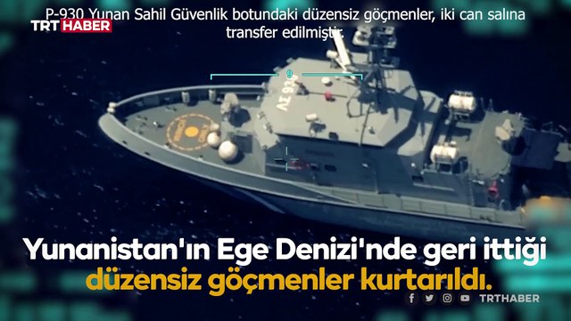 Yunanistan'ın geri ittiği düzensiz göçmenler kurtarıldı