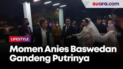 Telaten dan Sabar, Ini Momen Anies Baswedan Gandeng Putrinya Menuju Gedung Pernikahan