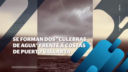 Se forman dos “culebras de agua” frente a costa de Vallarta | CPS Noticias Puerto Vallarta