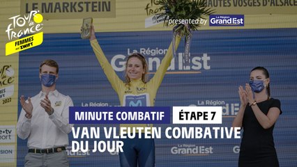 Région Grand-Est most aggressive rider Minute / Minute de la Combative - Étape 7 / Stage 7 #TDFF2022