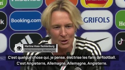 Finale - Voss-Tecklenburg et Huth impatientes de jouer ce "classique" contre l'Angleterre