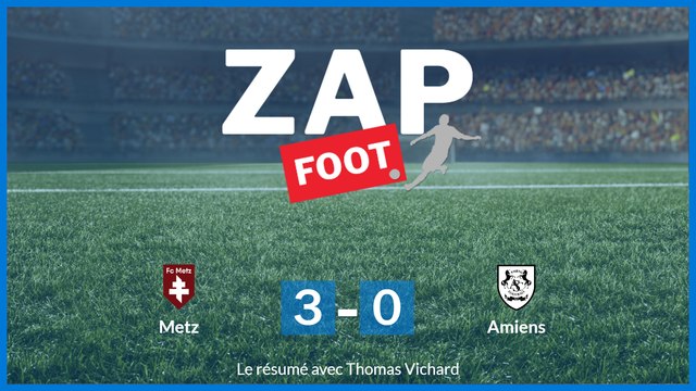 Résumé FC Metz-Amiens SC (3-0)