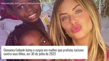 Giovanna Ewbank cuspiu e deu dois tapas em mulher que foi racista com seus filhos em Portugal
