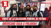 Parte del equipo mexicano de Futbol Americano Femenil partió rumbo al Mundial en Finlandia