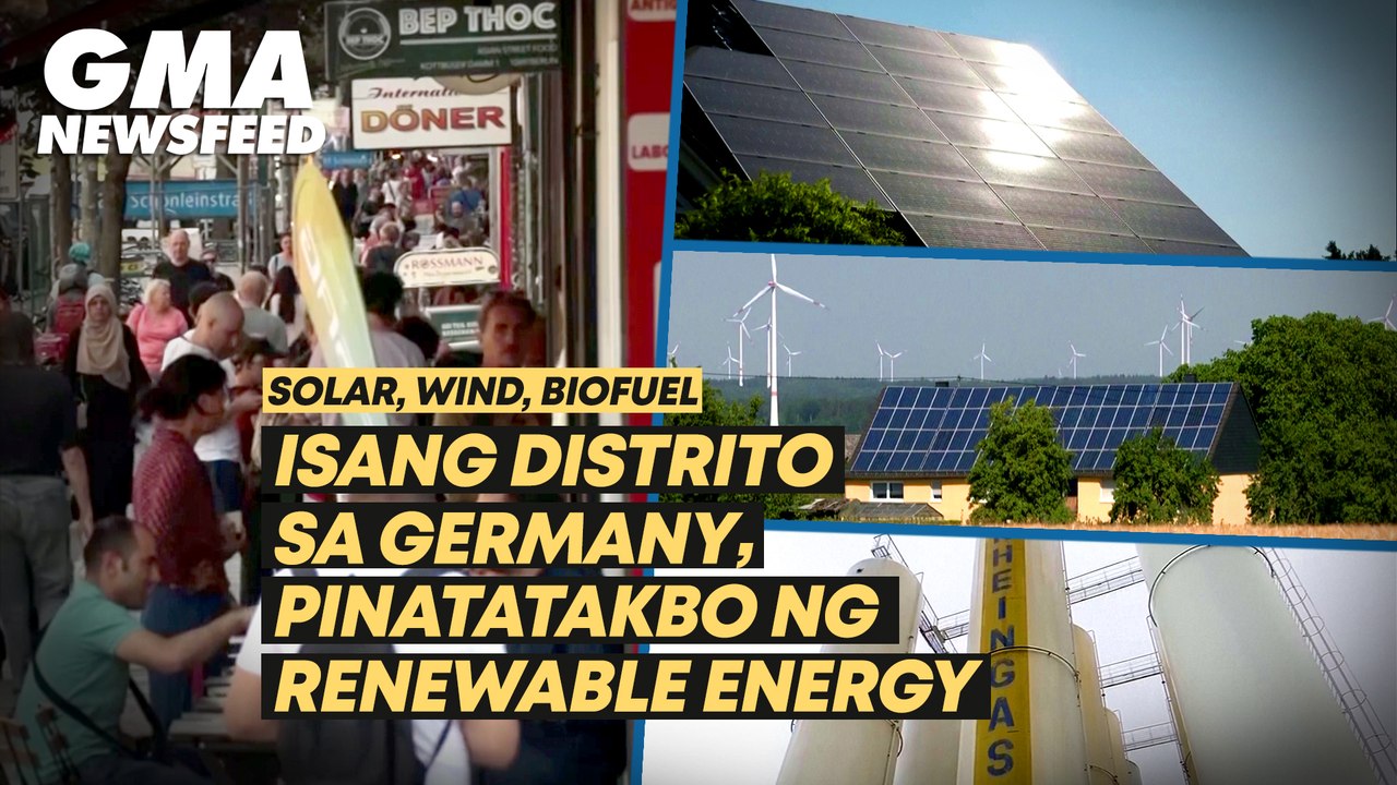 Isang distrito sa Germany, pinatatakbo ng renewable energy | GMA News Feed