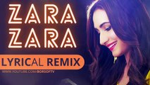 Zara Zara (REMIX) Full Lyrical Video Song    Zara Zara Lyrics   Zara Zara Full Song With Lyrics