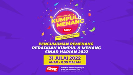 [LIVE] Peraduan Kumpul & Menang Sinar Harian