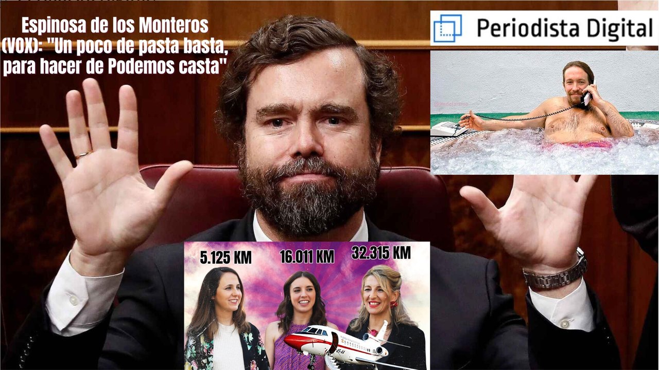 Iván Espinosa de los Monteros (VOX): "Un poco de pasta basta, para hacer de Podemos casta"