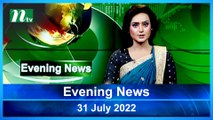 Evening News | 31 July 2022 | NTV News Update | NTV Latest News Update