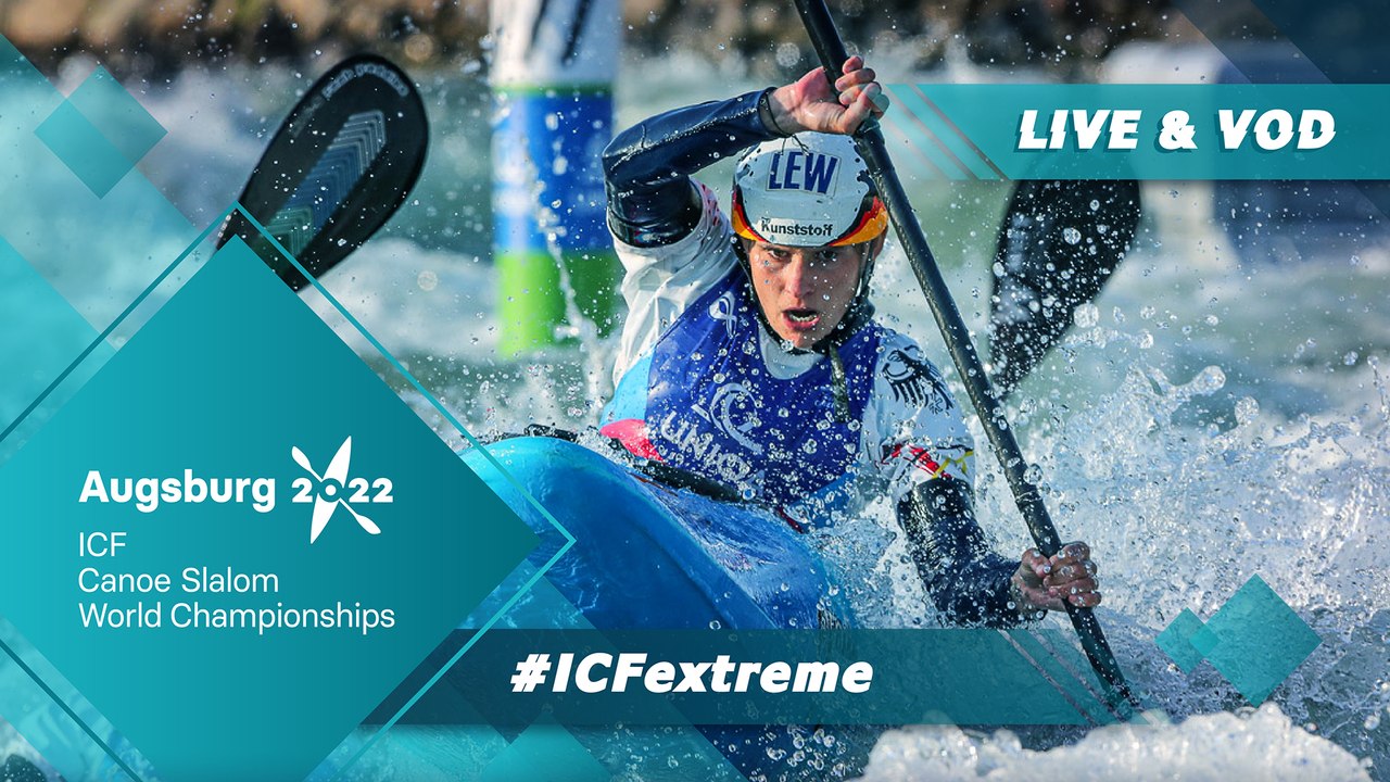 2022 ICF Canoe-Kayak Slalom World Championships Augsburg Germany / Extreme Heats