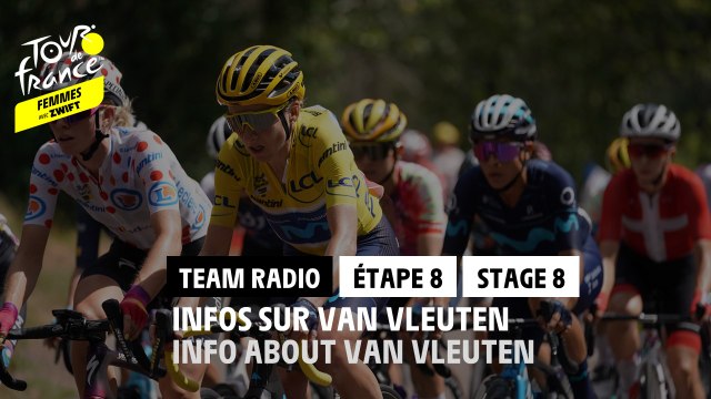 Team Radio - Van Vleuten derrière le peloton / Van Vleuten behind - Étape 8 / Stage 8 - #TDFF2022
