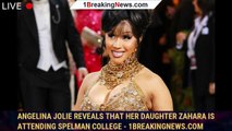 Angelina Jolie Reveals that Her Daughter Zahara Is Attending Spelman College - 1breakingnews.com