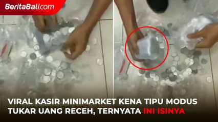 Viral Kasir Minimarket Kena Tipu Penjahat Modus Tukar Uang Receh, Isinya Ternyata Ini