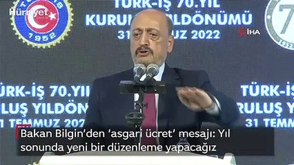 Bakan Bilgin’den ‘asgari ücret’ mesajı: Yıl sonunda yeni bir düzenleme yapacağız