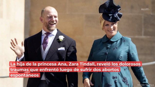Zara Tindall y las trágicas veces que ha sufrido abortos espontáneos