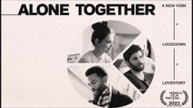 Alone Together - Clip © 2022 Romance, Comedy