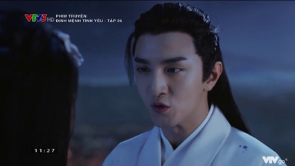 Định Mệnh Tình Yêu Tập 26 (Thuyết Minh) - Phim  Hoa Ngữ