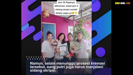 Bikin Nyesek, Mahasiswi Ini Tetap Sidang Skripsi sambil Memantau Proses Kremasi Almarhum Ayahnya