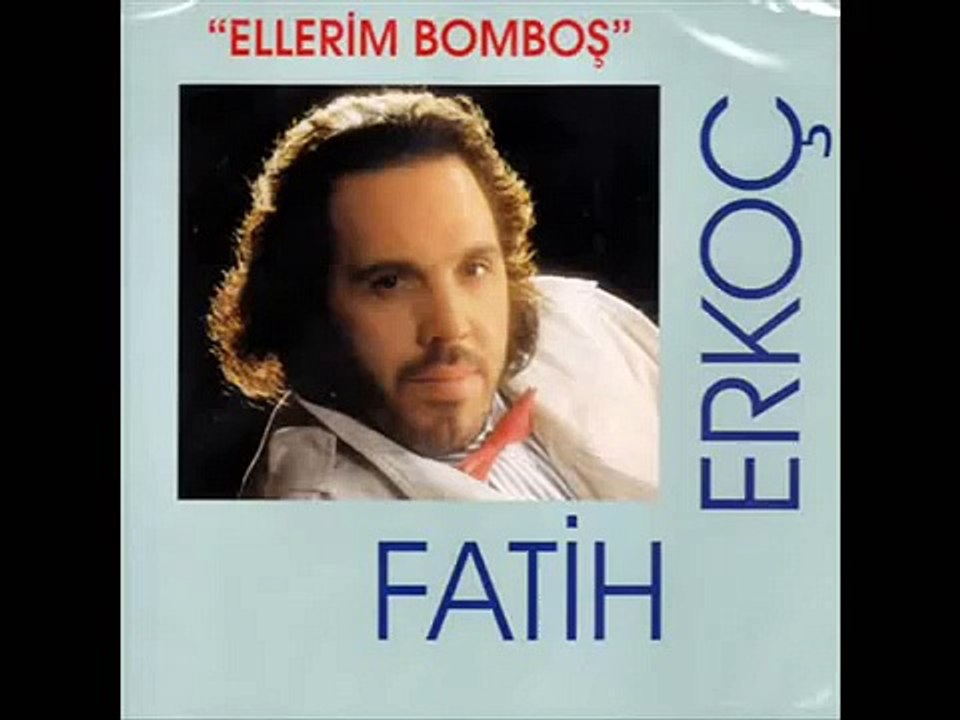 Fatih ERKOÇ- Ellerim Bomboş #fatiherkoc