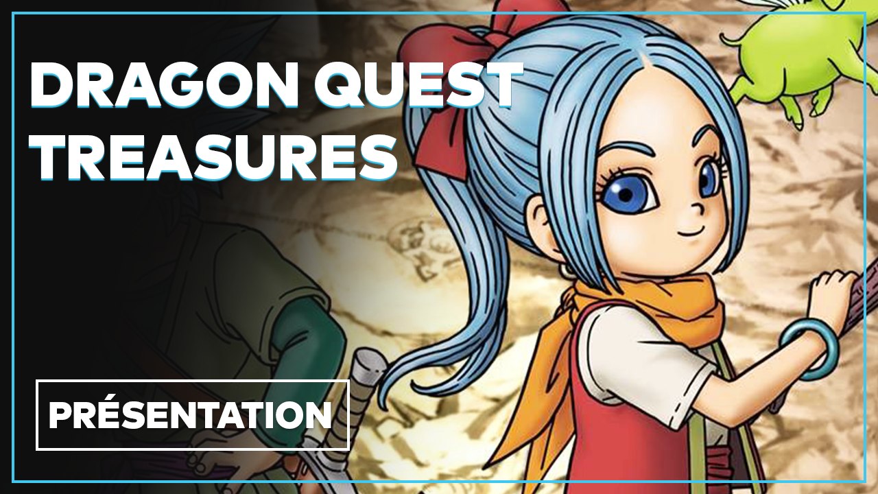 Dragon Quest Treasures - Tout savoir sur le spin-off