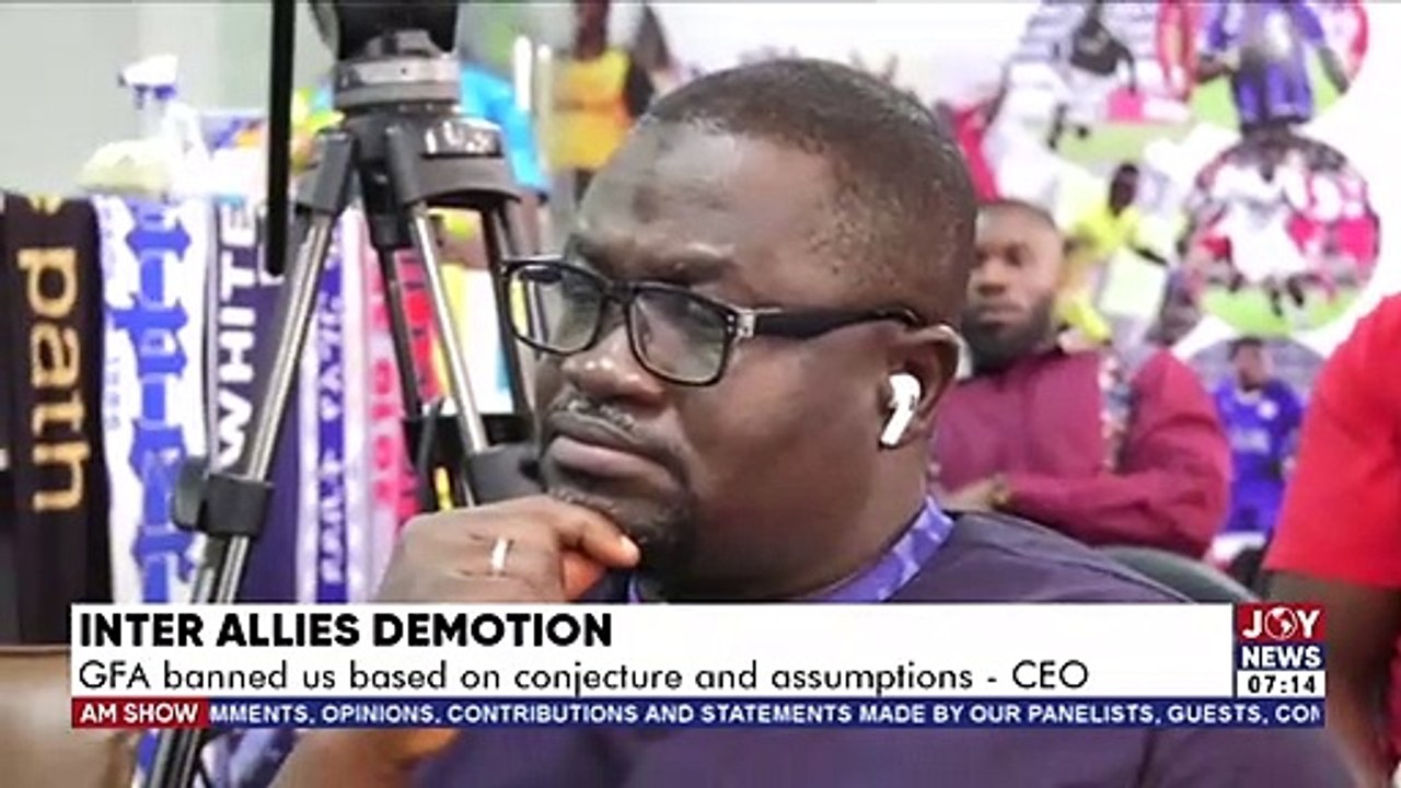 Inter Allies Demotion: GFA banned us based on conjecture and assumptions - CEO - AM Sports