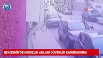 Eskişehir’de hırsızlık anları güvenlik kamerasında