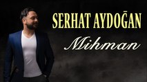 Serhat Aydoğan - Mihmân (Official Audio)