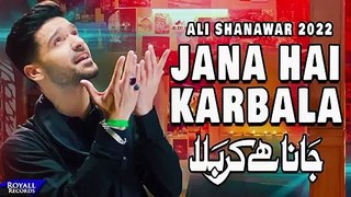 Jana Hai Karbala | Ali Shanawar | 2022 | 1444